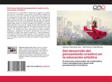 Couverture de Del desarrollo del pensamiento creativo en la educación artística