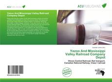 Yazoo And Mississippi Valley Railroad Company Depot的封面