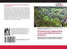Couverture de El urbanismo colaborativo en la consolidación de la periferia