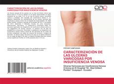 Couverture de CARACTERIZACIÓN DE LAS ÚLCERAS VARICOSAS POR INSUFICIENCIA VENOSA