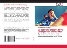Copertina di La escritura creativa entre divergencias y relaciones