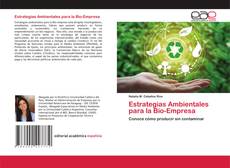 Couverture de Estrategias Ambientales para la Bio-Empresa
