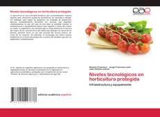 Copertina di Niveles tecnológicos en horticultura protegida