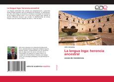 Couverture de La lengua Inga: herencia ancestral