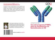 Copertina di Uso del programa PYMOL para la visualización de biomoléculas en 3D