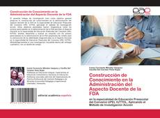 Couverture de Construcción de Conocimiento en la Administración del Aspecto Docente de la FDA