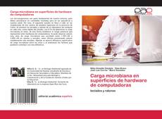 Portada del libro de Carga microbiana en superficies de hardware de computadoras
