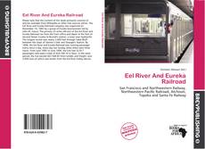 Buchcover von Eel River And Eureka Railroad