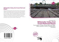 Bookcover of Willamette Valley And Coast Railroad Depot