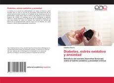 Couverture de Diabetes, estrés oxidativo y ansiedad