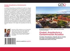 Copertina di Ciudad, Arquitectura y Contaminación Acústica