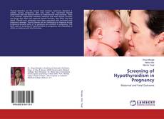 Couverture de Screening of Hypothyroidism in Pregnancy