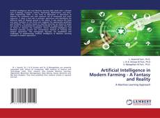 Copertina di Artificial Intelligence in Modern Farming - A Fantasy and Reality