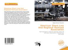 American Short Line And Regional Railroad Association的封面