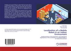 Couverture de Localization of a Mobile Robot in an Indoor Environment