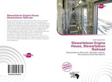 Portada del libro de Stewartstown Engine House, Stewartstown Railroad