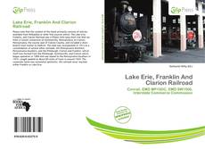 Buchcover von Lake Erie, Franklin And Clarion Railroad