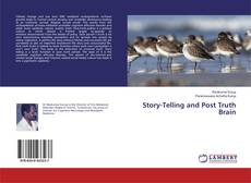 Couverture de Story-Telling and Post Truth Brain