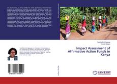 Copertina di Impact Assessment of Affirmative Action Funds in Kenya