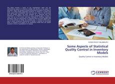 Some Aspects of Statistical Quality Control in Inventory Models kitap kapağı