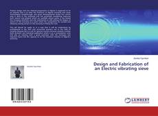 Copertina di Design and Fabrication of an Electric vibrating sieve