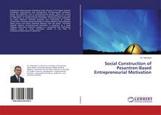 Social Construction of Pesantren-Based Entrepreneurial Motivation kitap kapağı