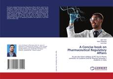 Copertina di A Concise book on Pharmaceutical Regulatory Affairs