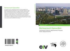 Copertina di Bertaucourt-Epourdon