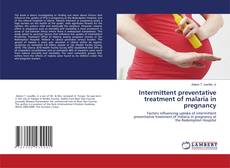 Capa do livro de Intermittent preventative treatment of malaria in pregnancy 