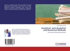Buchcover von Analytical, semi-Analytical and Numerical Methods