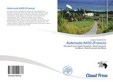 Portada del libro de Autoroute A432 (France)