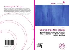 Capa do livro de Serotonergic Cell Groups 