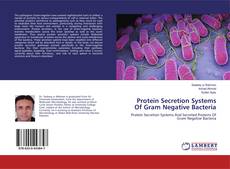 Bookcover of Protein Secretion Systems Of Gram Negative Bacteria