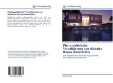 Bookcover of Photorealistische Visualisierung von digitalen Bauwerksmodellen