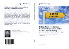 Capa do livro de Erfolgsfaktoren bei der Kommunikation von Video Game Crowdfunding 