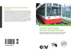 Chester And Lenoir Narrow Gauge Railroad kitap kapağı