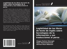 Copertina di Legibilidad de los libros de texto de inglés sobre tecnologías de la información y sus traducciones al persa