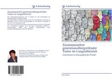 Bookcover of Zusammenarbeit generationsübergreifender Teams im Langzeitbereich