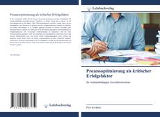 Bookcover of Prozessoptimierung als kritischer Erfolgsfaktor
