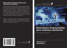 Copertina di Blockchains fragmentadas para sistemas sanitarios: