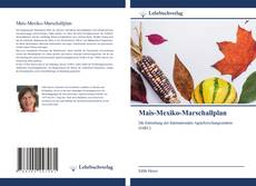 Bookcover of Mais-Mexiko-Marschallplan