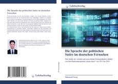 Bookcover of Die Sprache der politischen Satire im deutschen Fernsehen