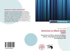 Portada del libro de American Le Mans Series 2005