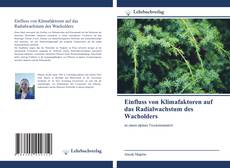 Capa do livro de Einfluss von Klimafaktoren auf das Radialwachstum des Wacholders 