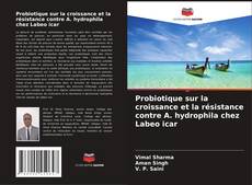 Buchcover von Probiotique sur la croissance et la résistance contre A. hydrophila chez Labeo icar