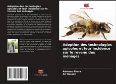 Bookcover of Adoption des technologies apicoles et leur incidence sur le revenu des ménages