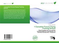 Couverture de 1 Canadian Forces Flying Training School