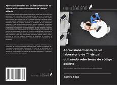 Borítókép a  Aprovisionamiento de un laboratorio de TI virtual utilizando soluciones de código abierto - hoz