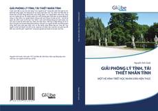 Portada del libro de GIẢI PHÓNG LÝ TÍNH, TÁI THIẾT NHÂN TÍNH