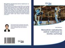 Bookcover of Muhandilsik maktablarida mehnat muhofazasi va texnika xavfsizligi